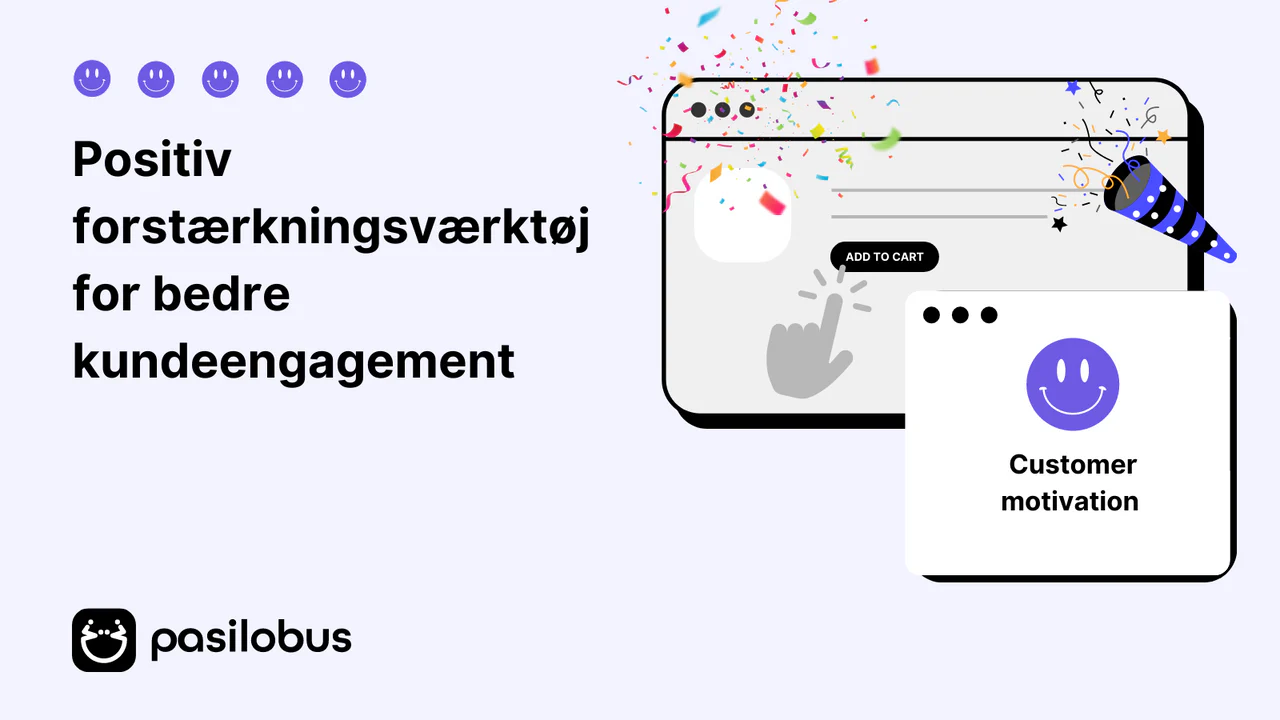 Positiv forstærkningsværktøj for bedre kundeengagement