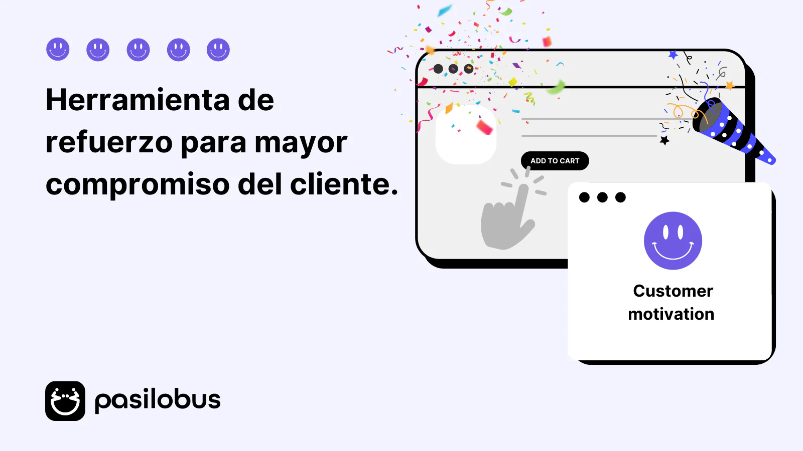 Herramienta de refuerzo para mayor compromiso del cliente