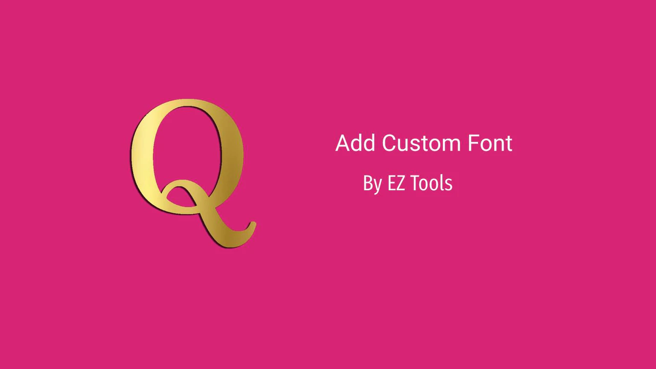 Add, Upload, or Import Custom Font