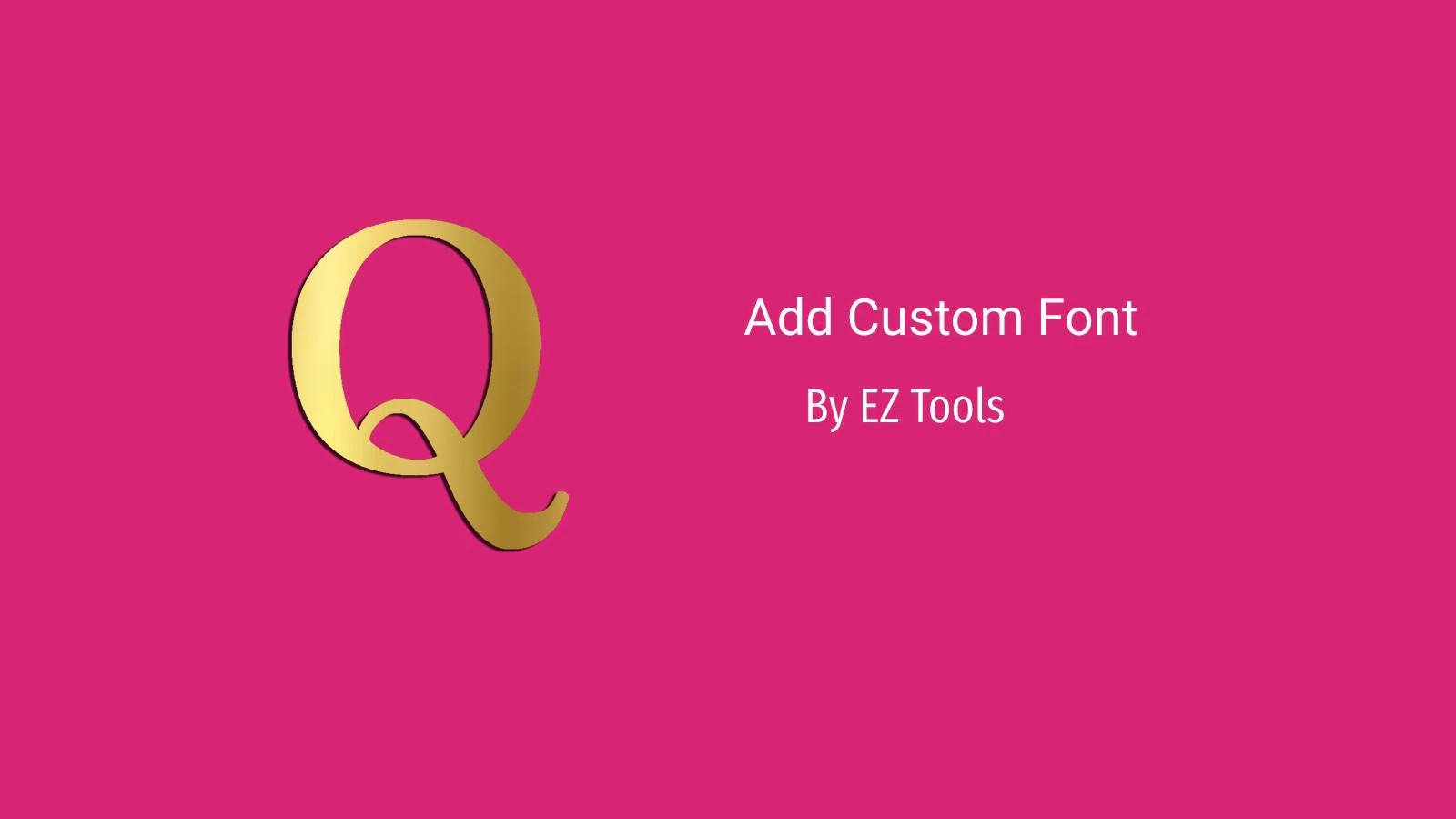 Add, Upload, or Import Custom Font