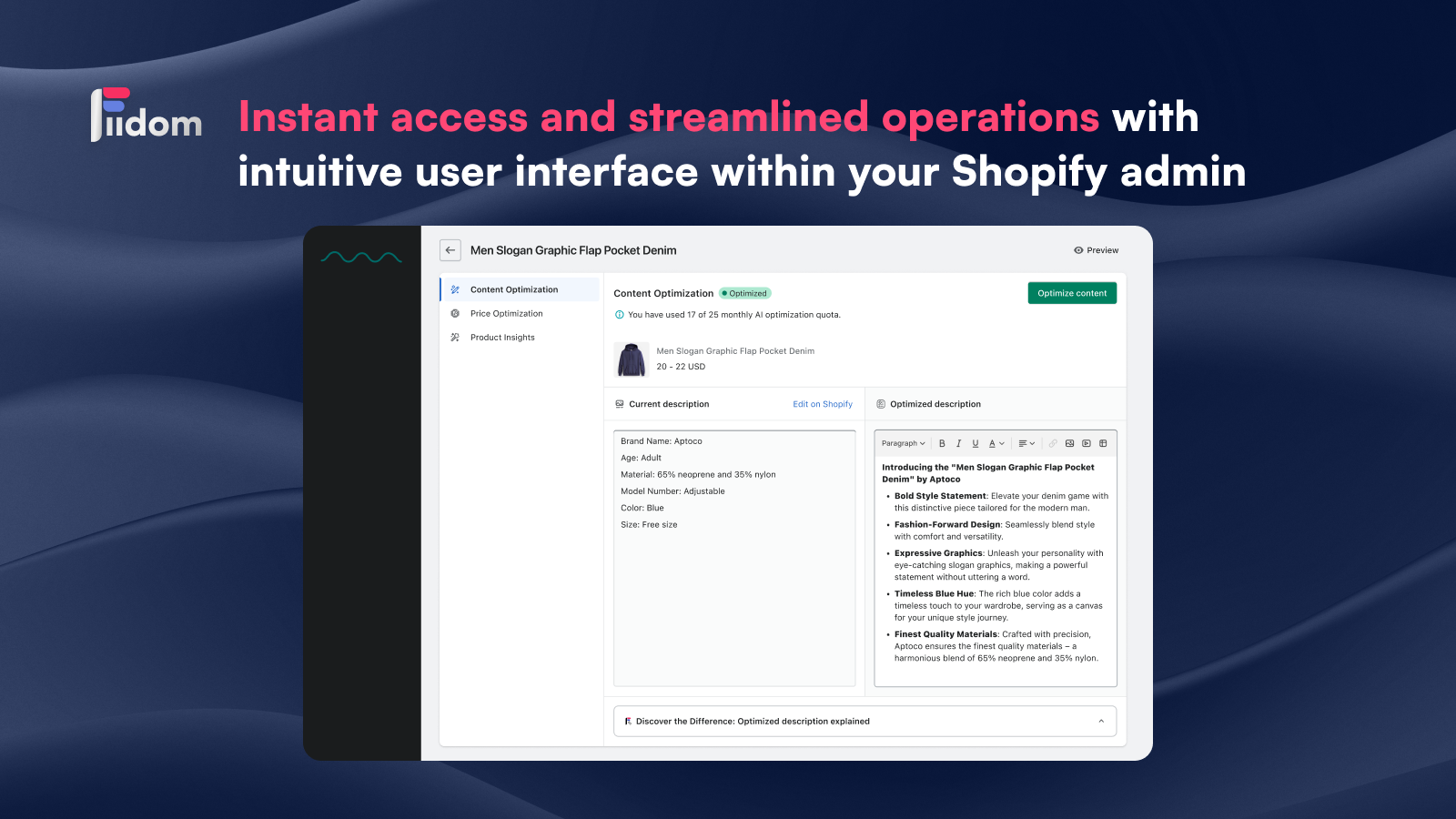 Work directly with intuitive UI within your Shopify admin