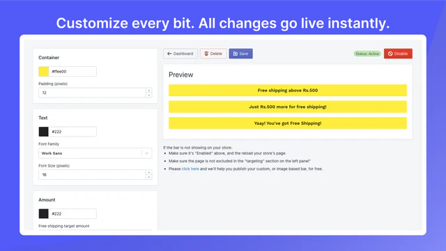 Customize every bit. All changes go live instantly.