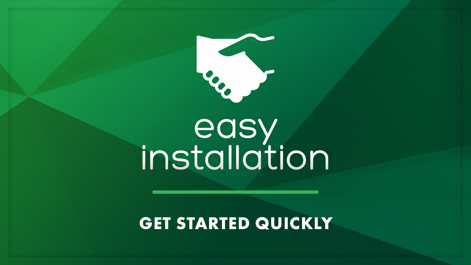 Easy Installation