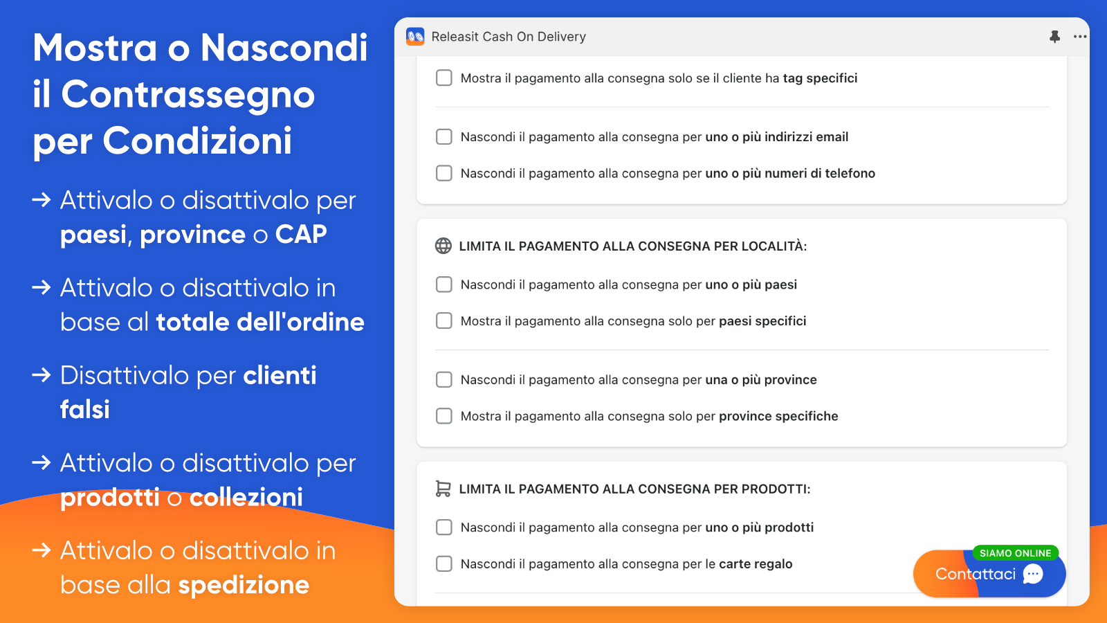 Limita il pagamento alla consegna per tutte le condizioni