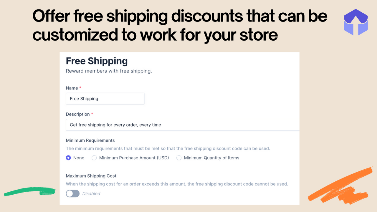 Offer free shipping discounts that can be customized