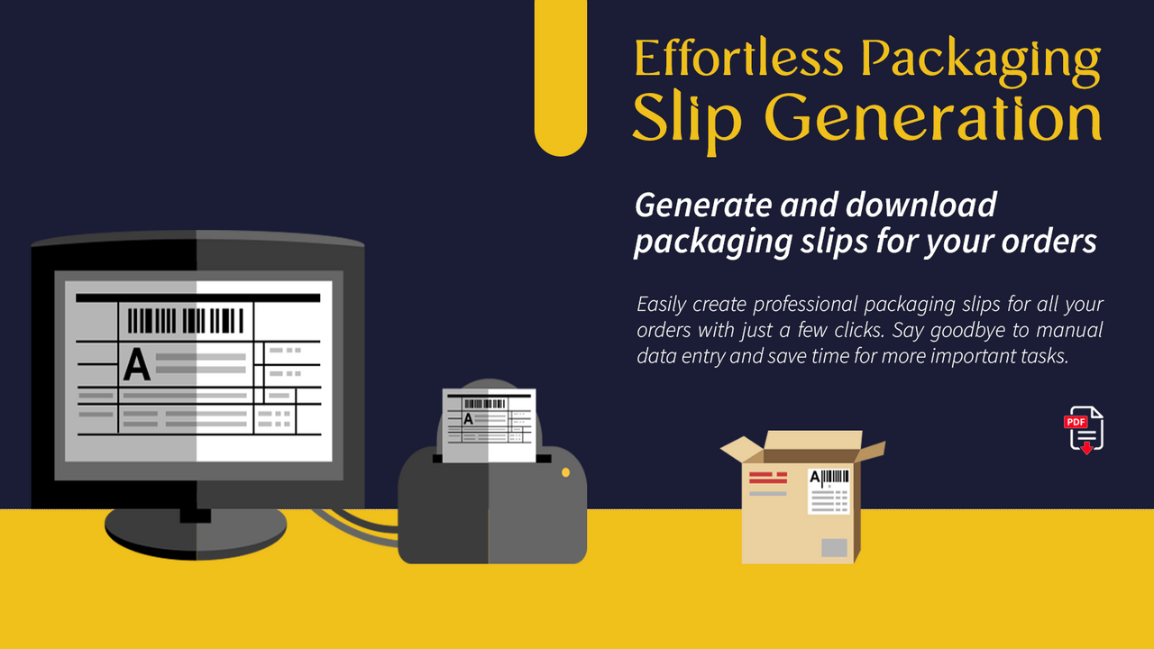 Effortless Packaging Slip Generation