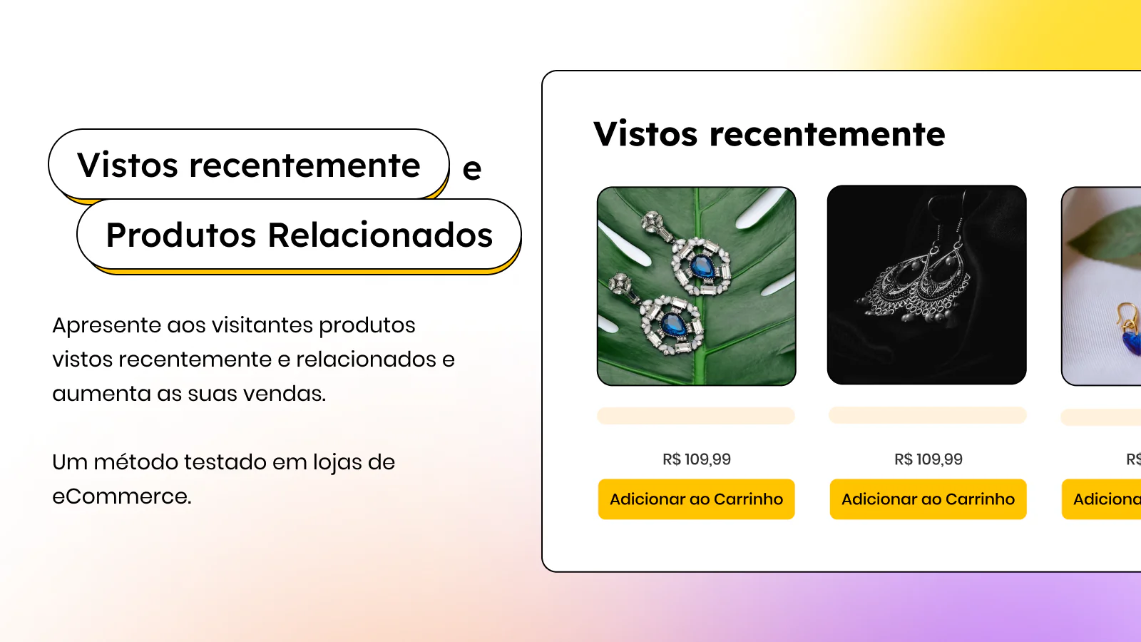 Vistos recentemente e Produtos Relacionados