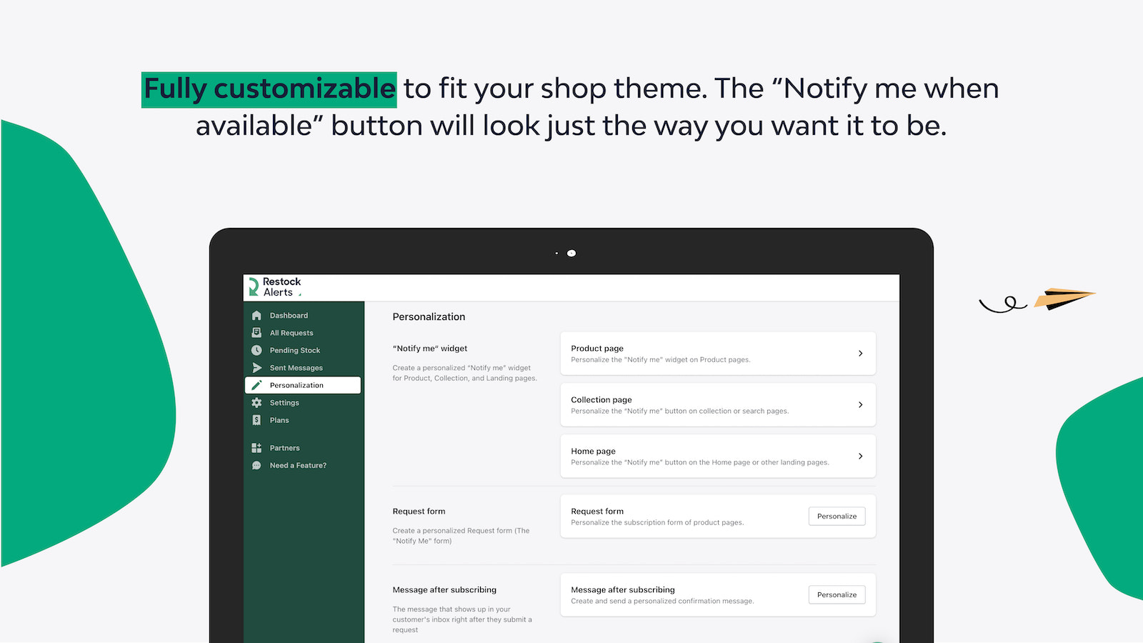 "Notify Me" button, request modal and emails are customizable