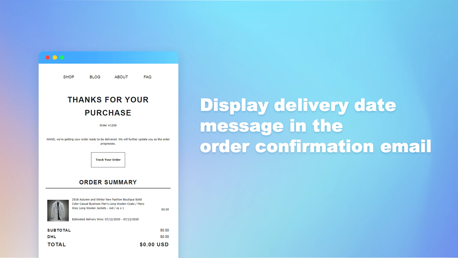 Display estimated delivery message in marketing email