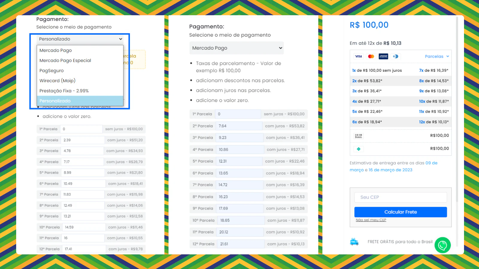 Adicione as formas de pagamento na tabela e calculo de frete