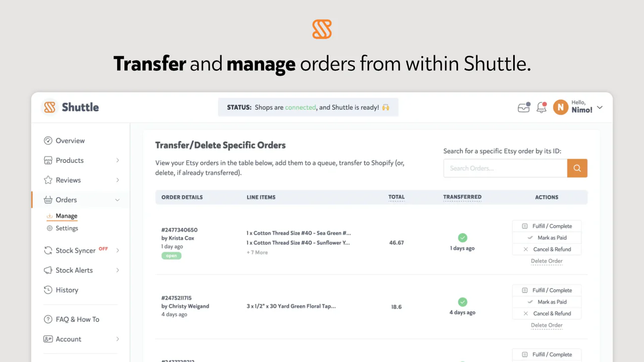 Transfira e gerencie pedidos dentro do Shuttle.