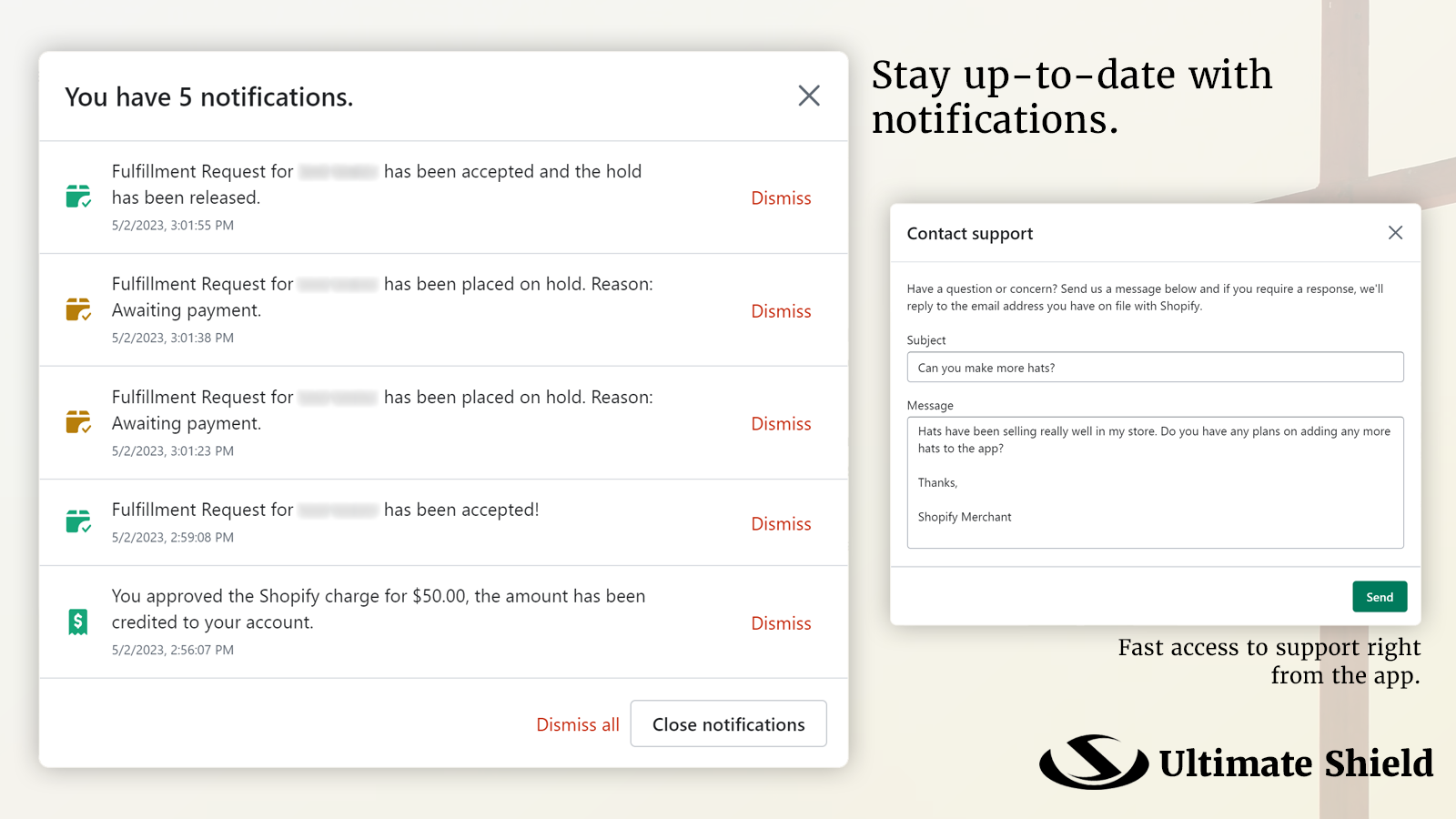 Stay up to date with notifications and fast support.