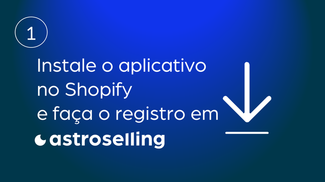 Instale o aplicativo Astroselling no Shopify