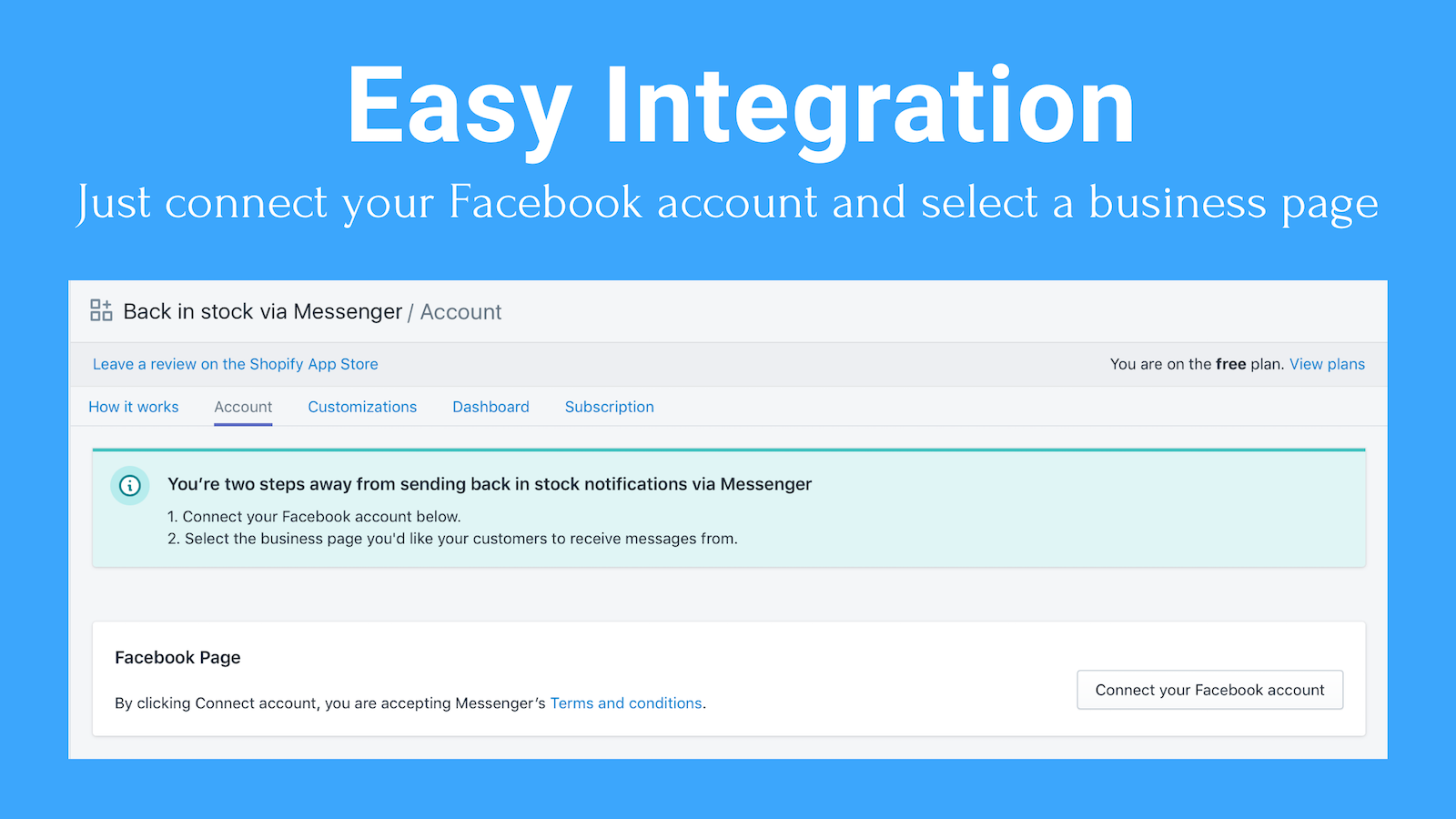 Integração fácil: Basta conectar sua conta do Facebook e selecionar