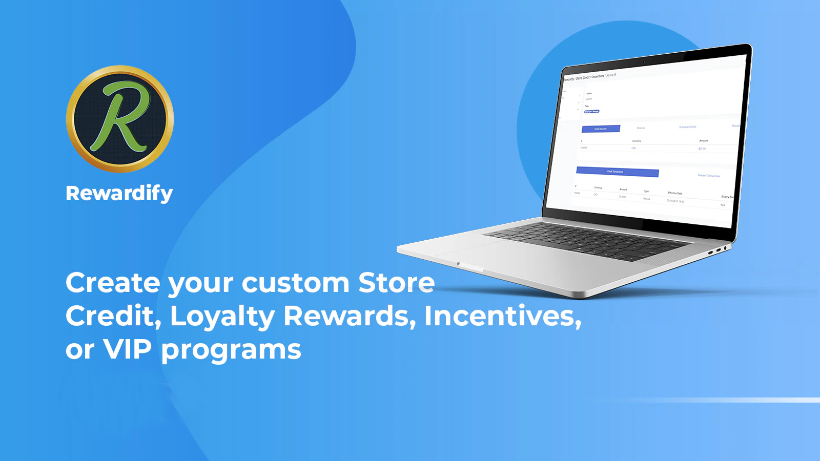 Create store credit, loyalty, incentives, or VIP programs