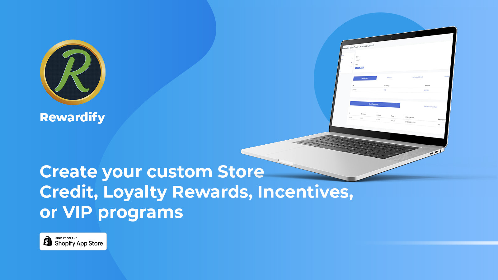 Create store credit, loyalty, incentives, or VIP programs