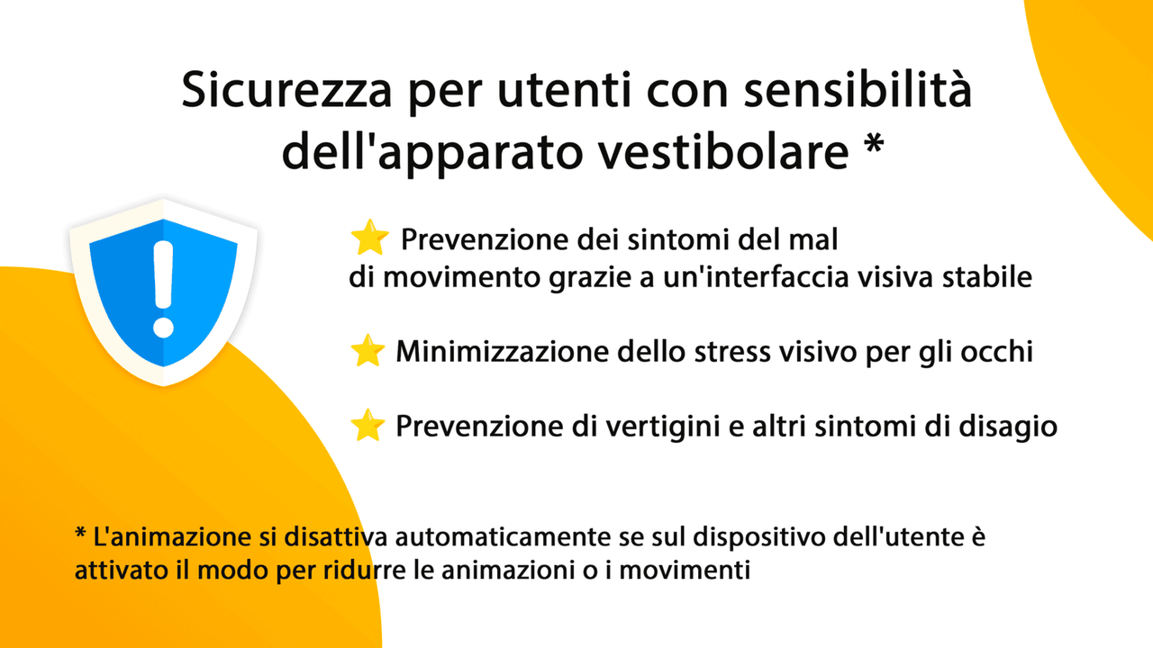 Sicurezza per utenti con sensibilità dell'apparato vestibolare