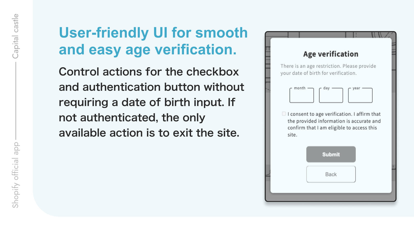 User-friendly UI for smooth and easy age verification.