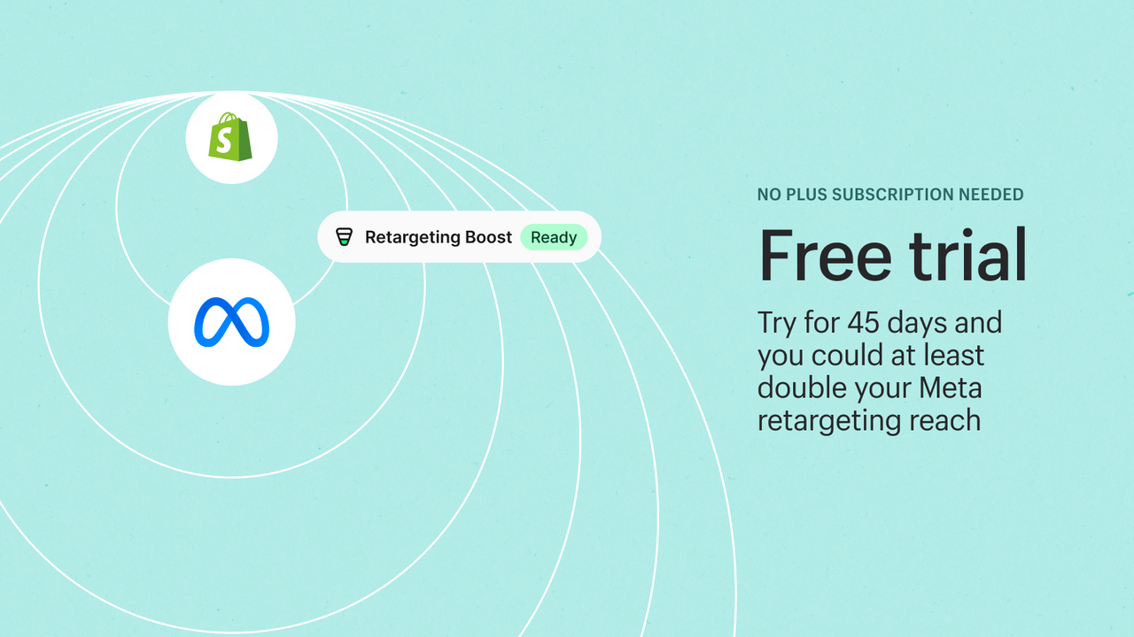 Prova Shopify Audiences gratis i 45 dagar - Plus-plan inte nödvändig