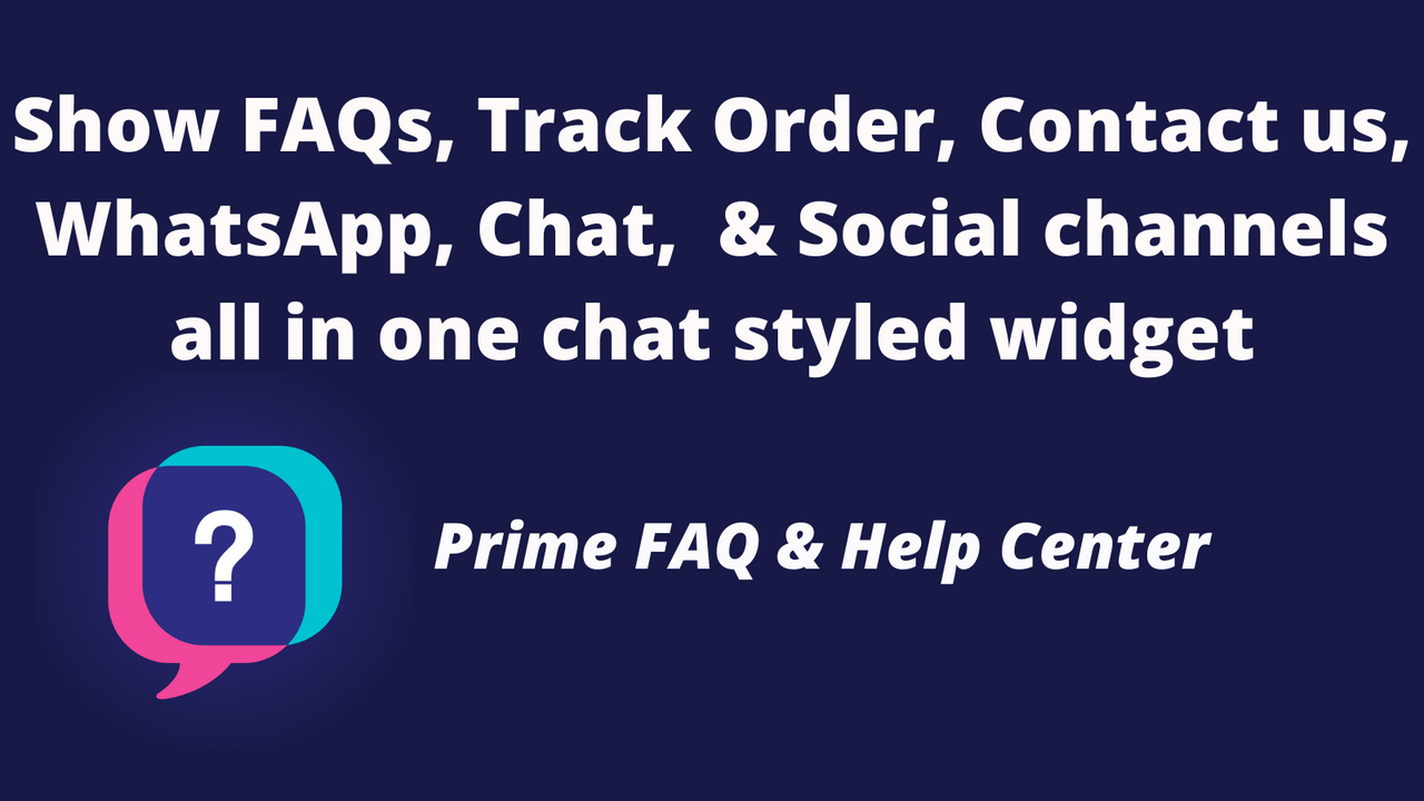 prime faq and help center whatsapp for shopify