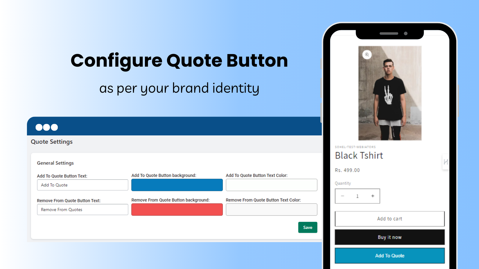 Configure the quote button as per your brand identity