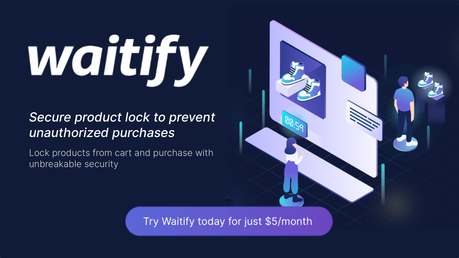 Waitify – 安全的产品锁定，防止访问