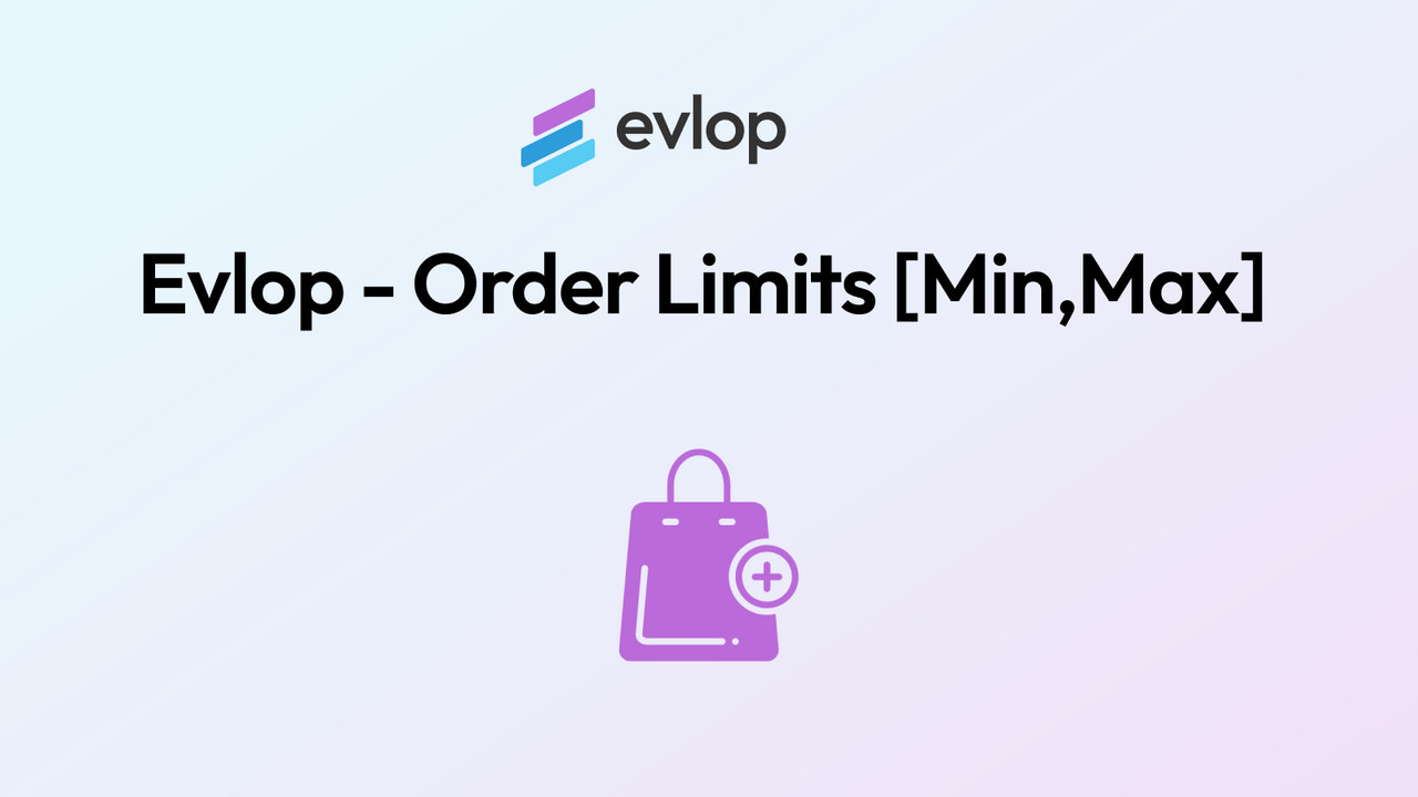 Evlop ‑ Order Limits [Min,Max] Screenshot