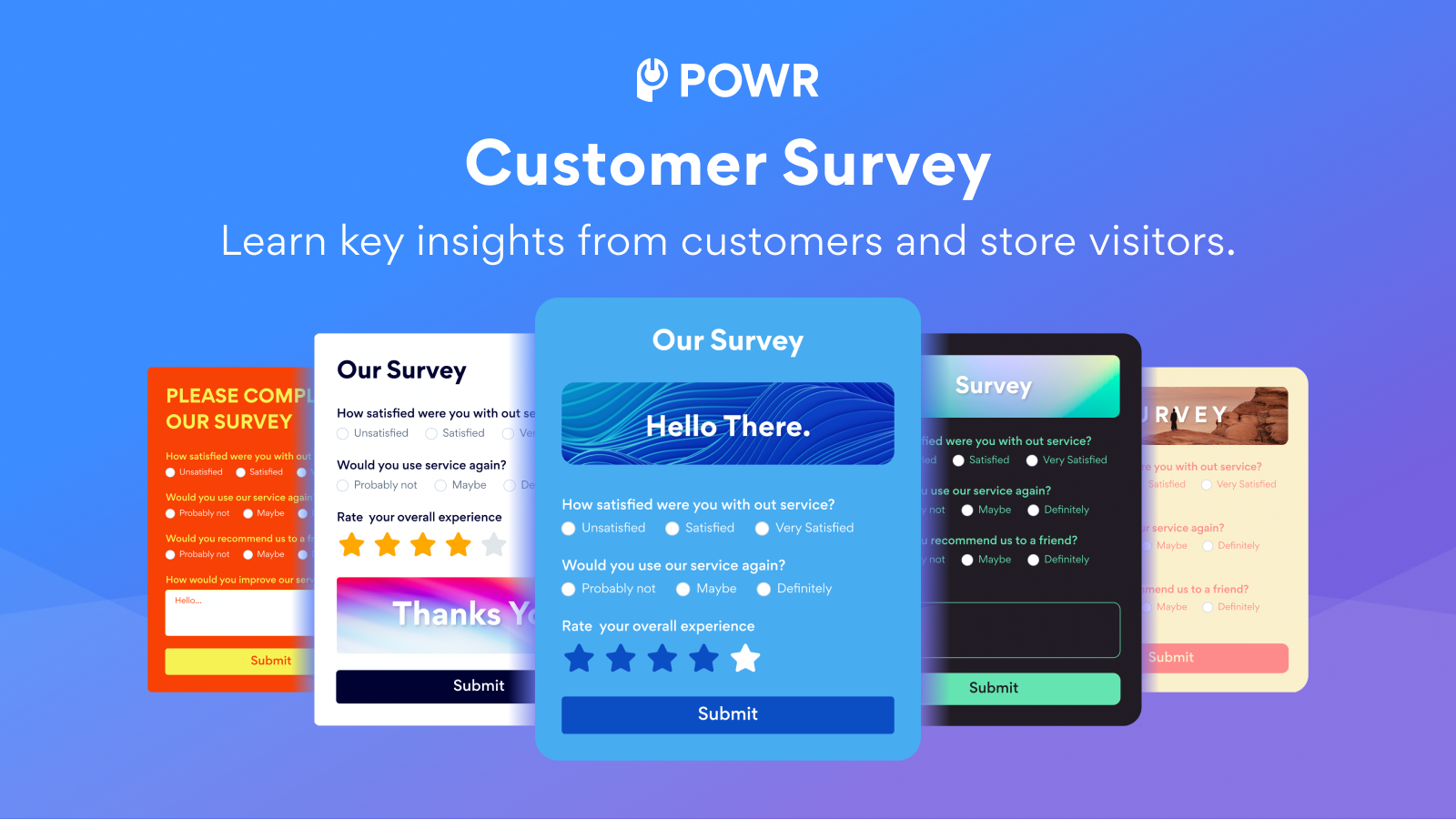 Create surveys to gather valuable feedback from customers.
