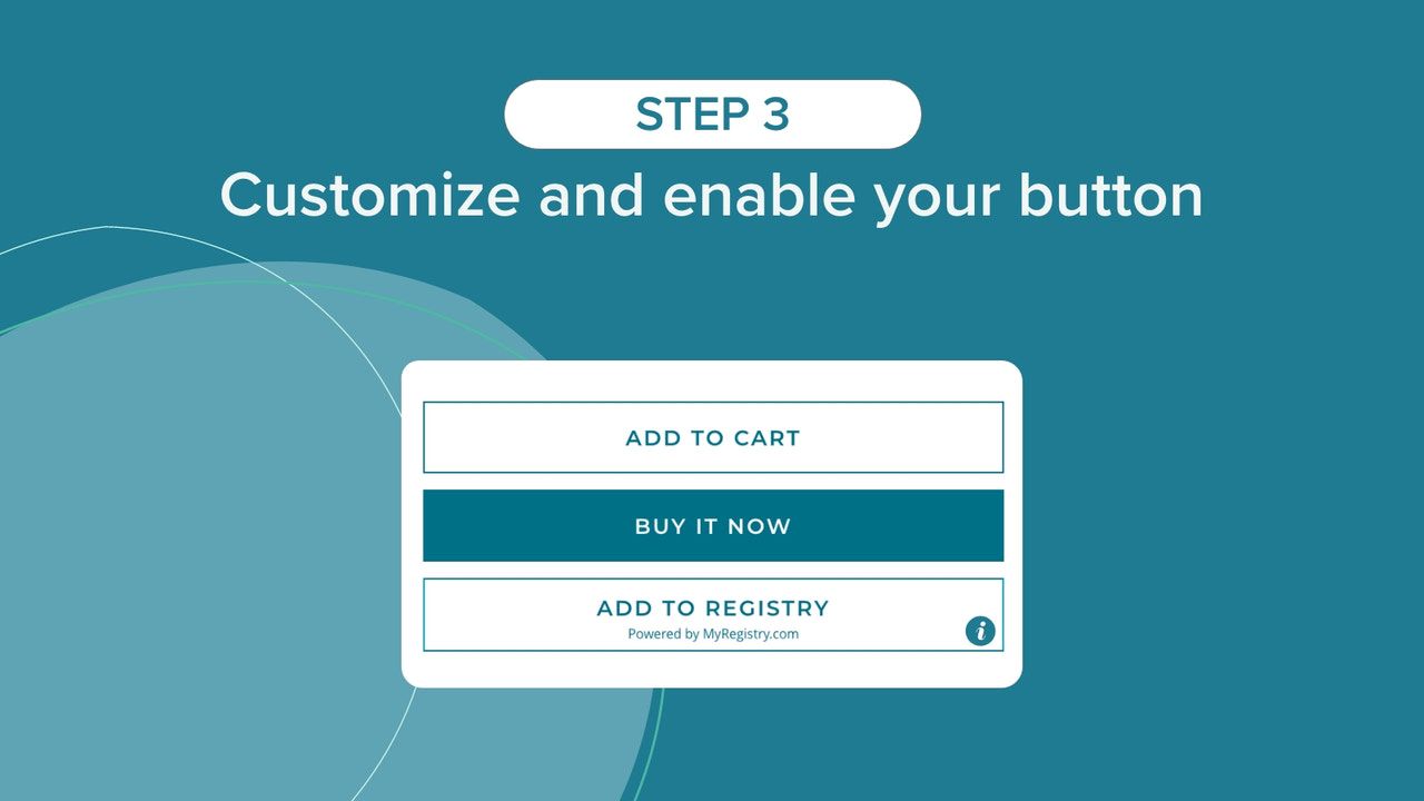 Step 3, customize and enable your button