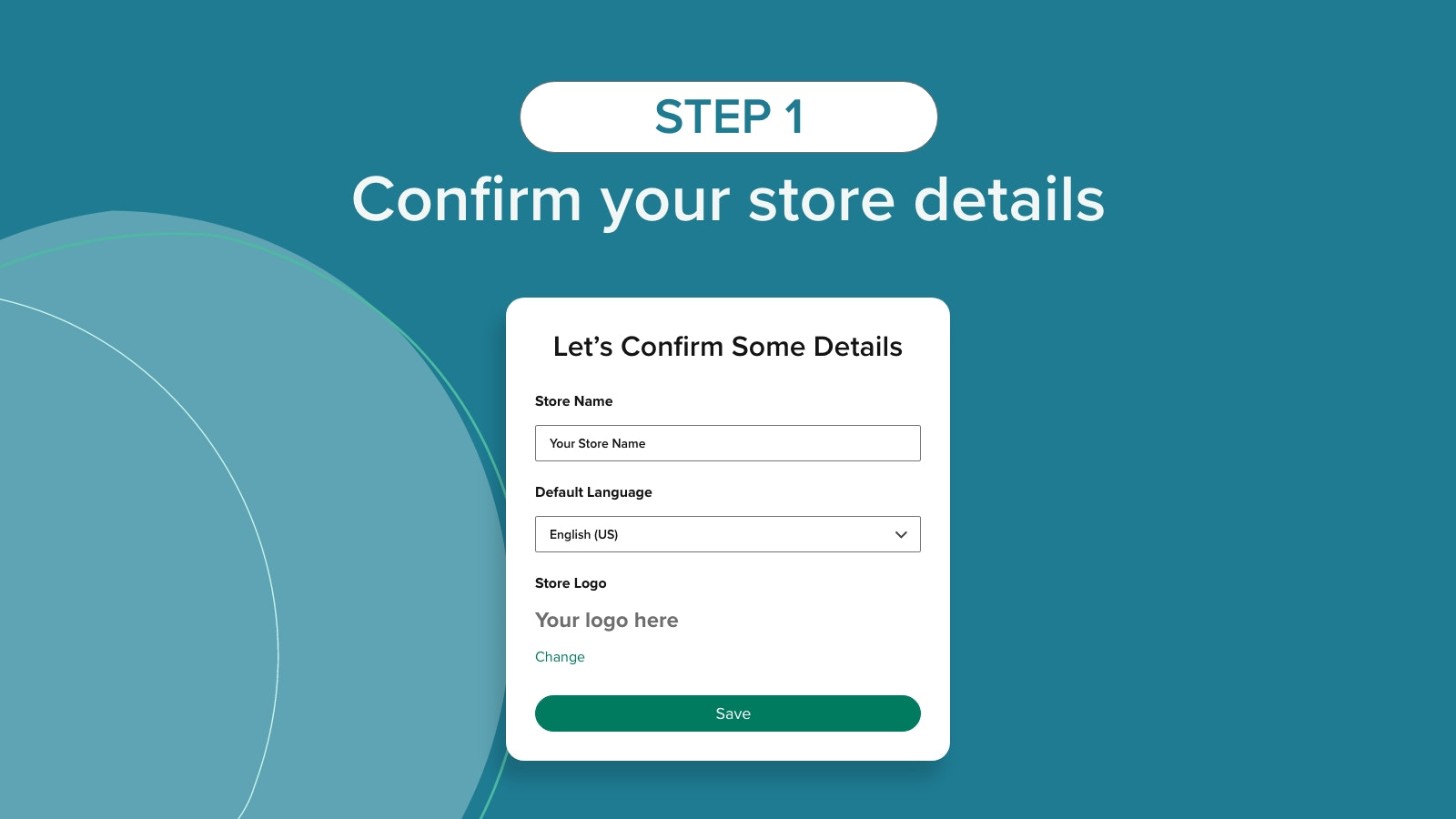 Step 1, confirm your store details