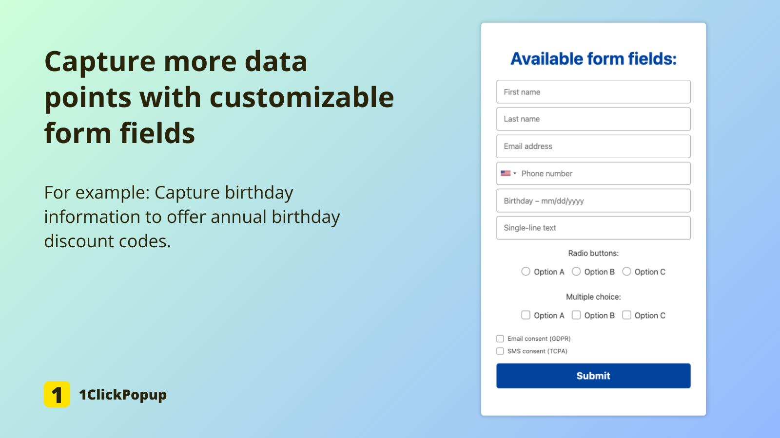 Capture more data points with customizable form fields