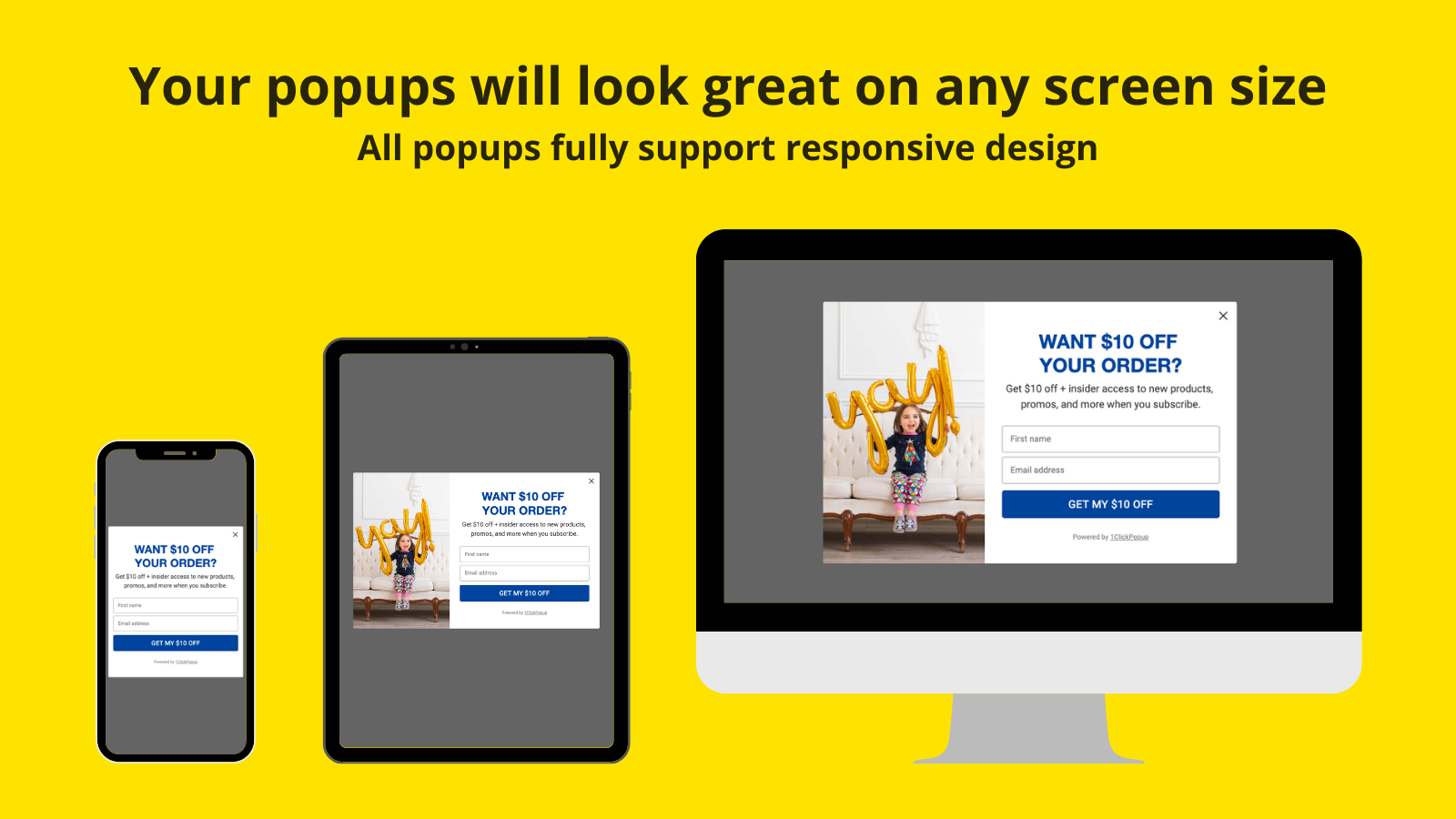 Your popups will look great on any screen size