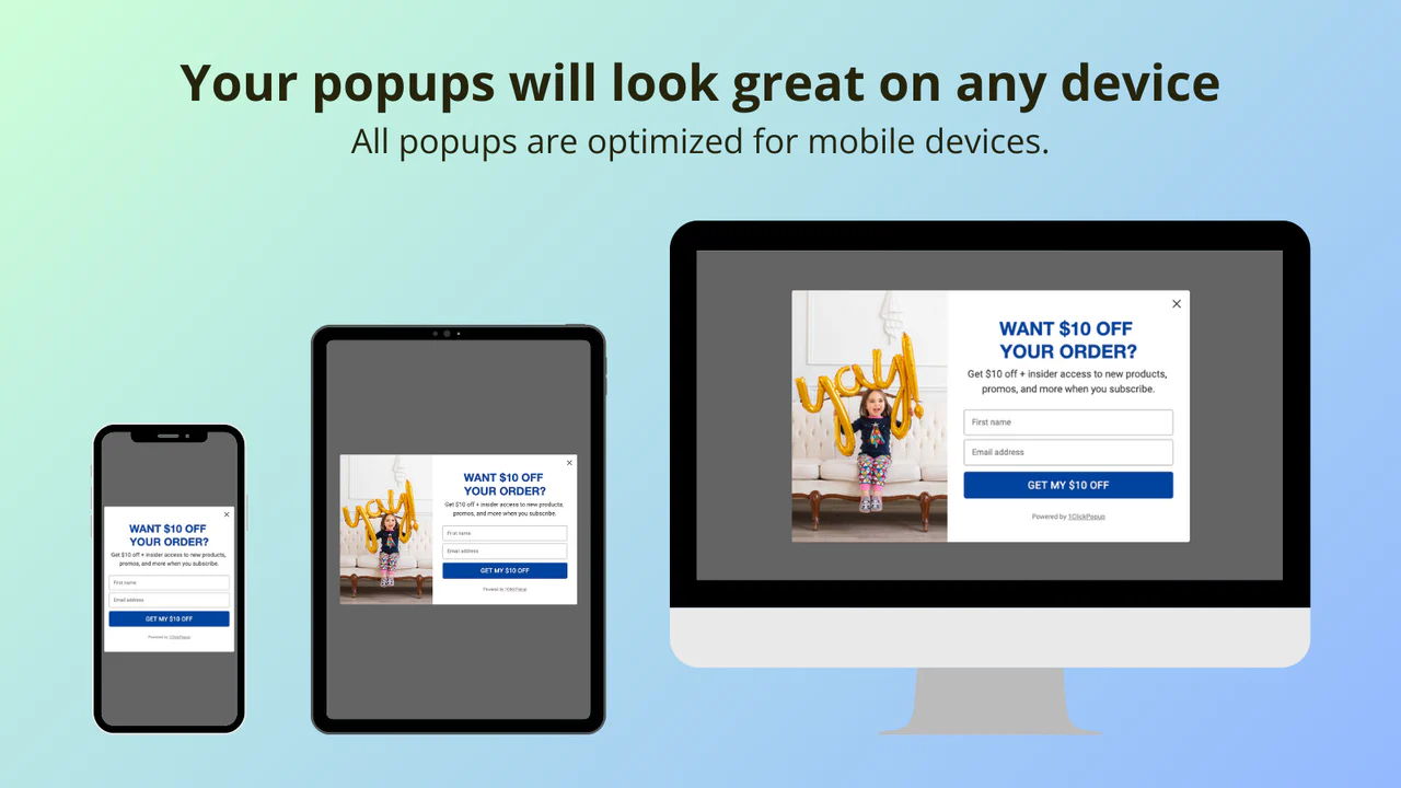 Vos popups seront superbes sur n'importe quel appareil