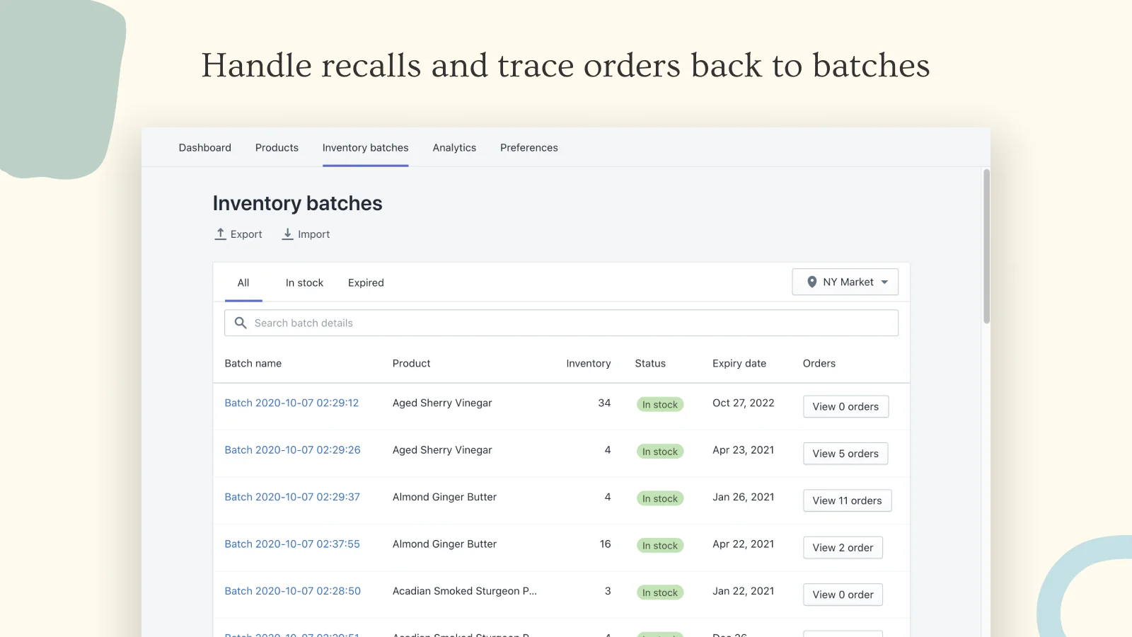 Handle recalls and trace orders back to batches