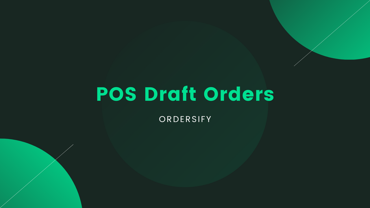 POS Draft Orders