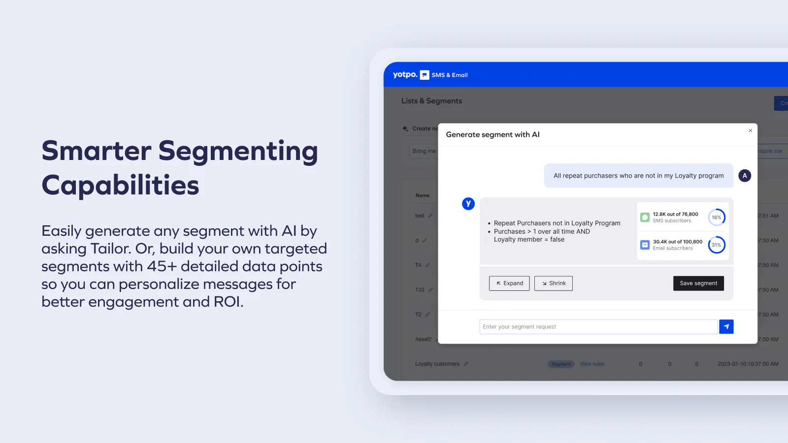 Capacités de segmentation intelligentes - Segmentez avec un outil puissant