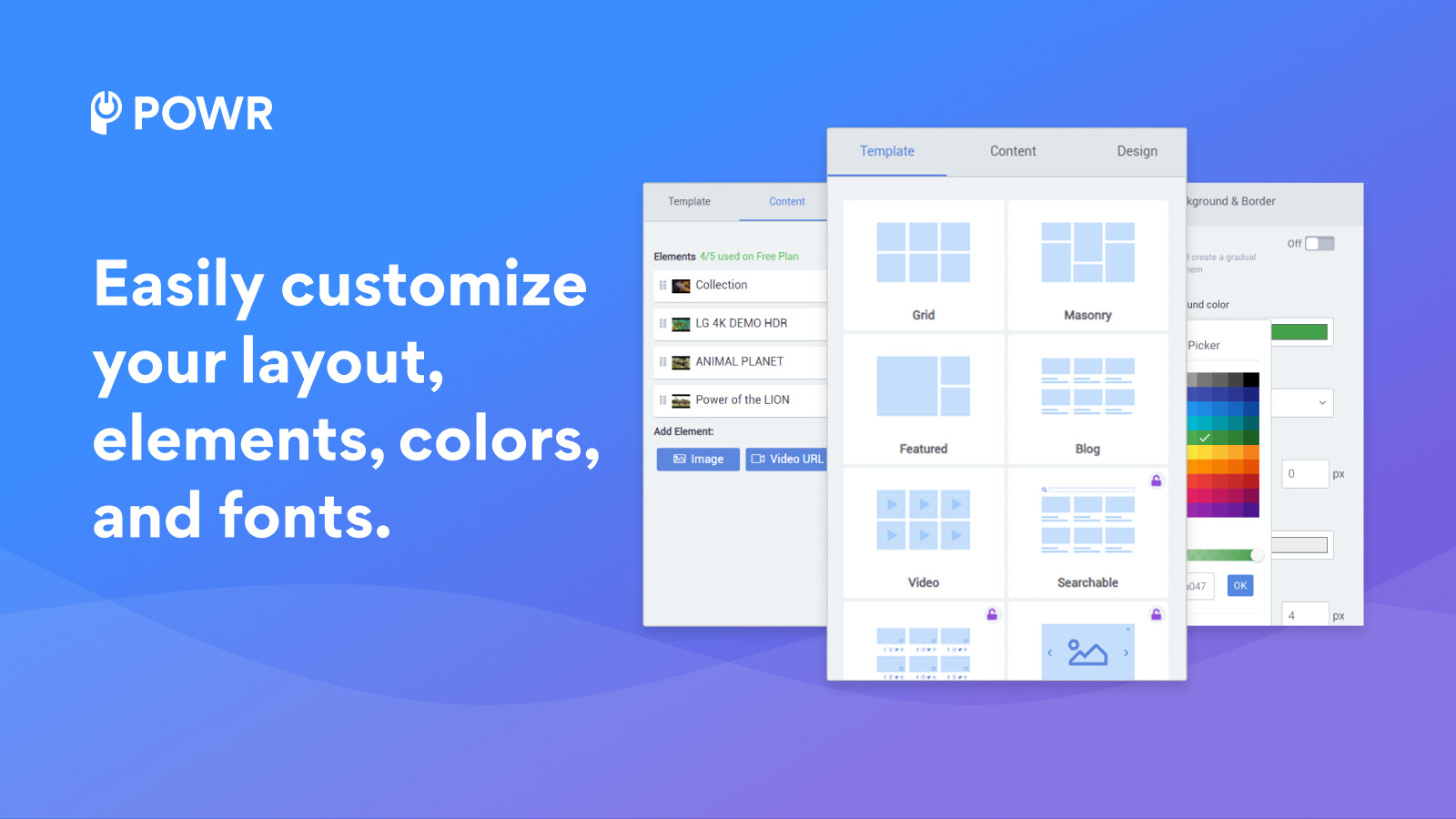Personalize facilmente seu layout, elementos, cores e fontes.
