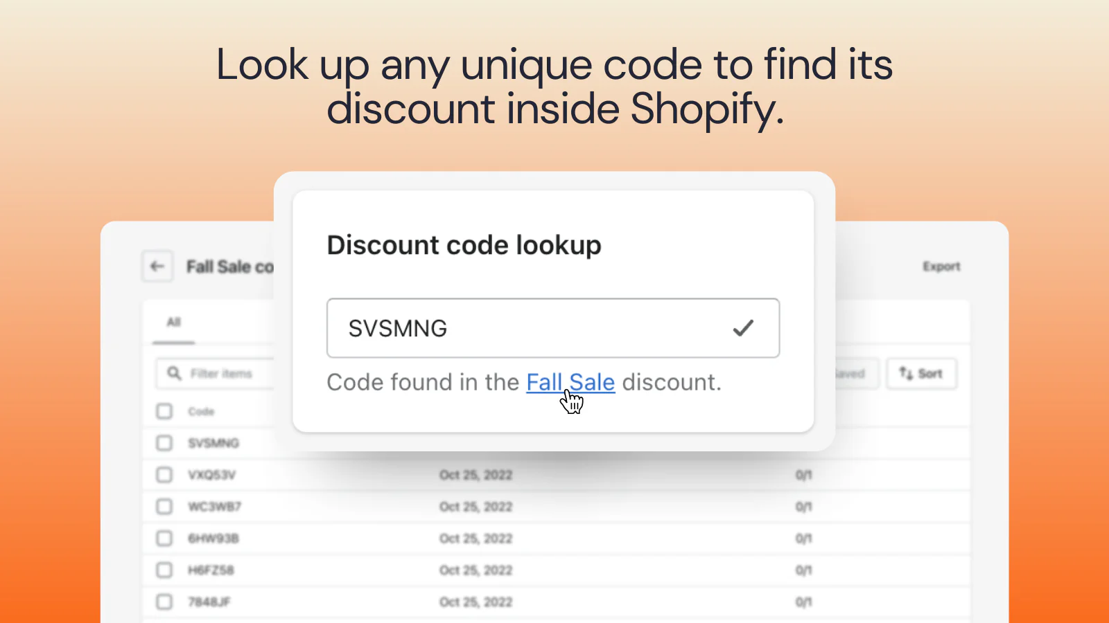 Look up any unique code to find its discount inside Shopify.