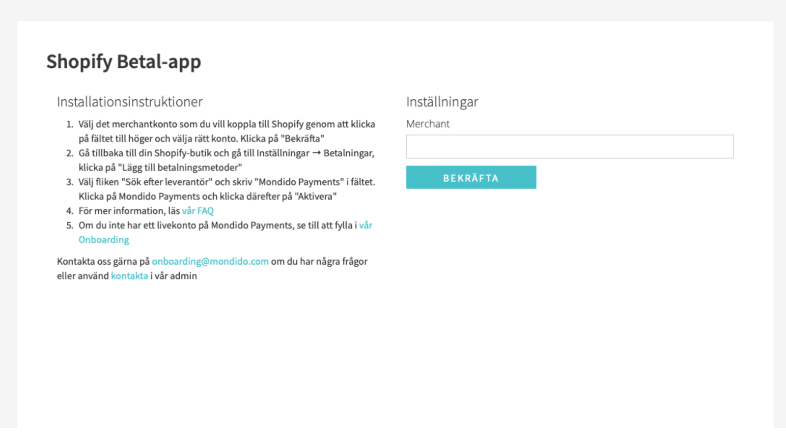 Mondidos Admin-sida Shopify Betal-App 