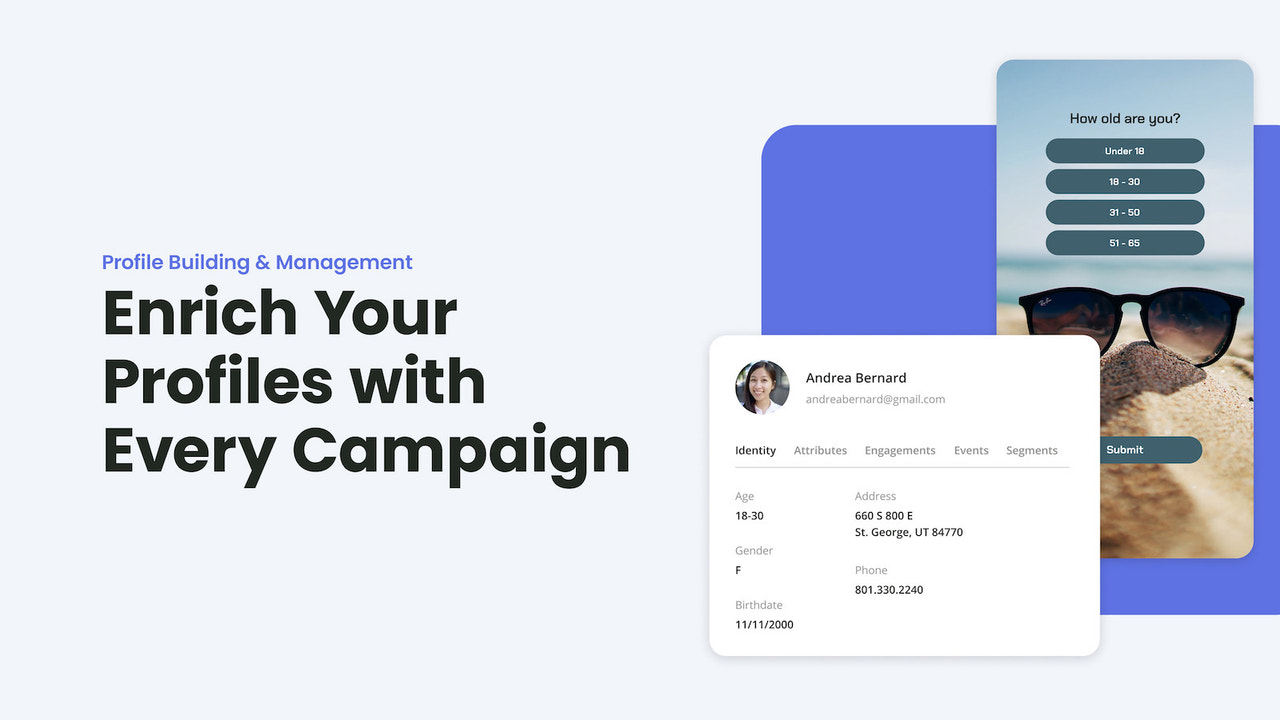 Enrich your profiles with every campaign.