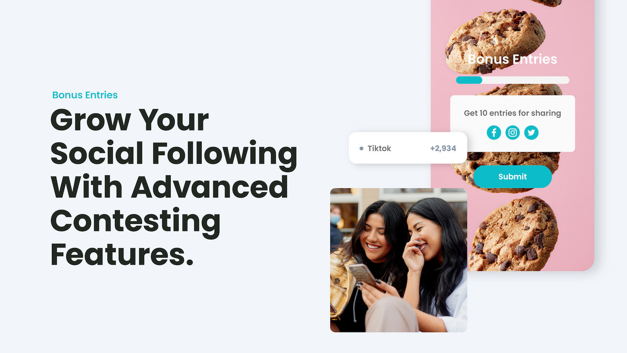 Grow your social following with advance contesting features.