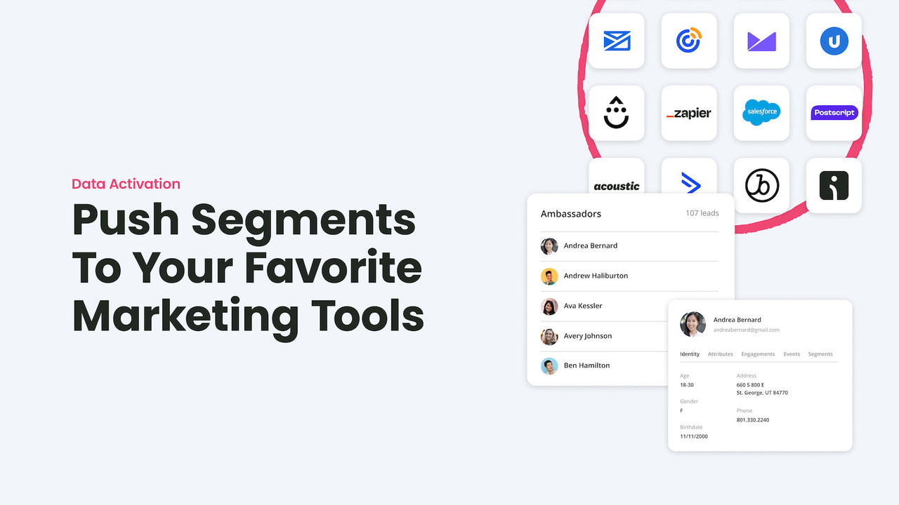 Envía segmentos a tus herramientas de marketing favoritas.