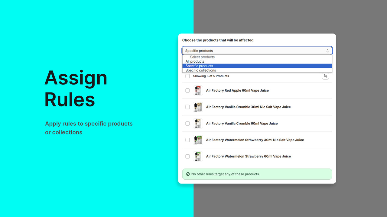 Apply rules to specific products or collections.