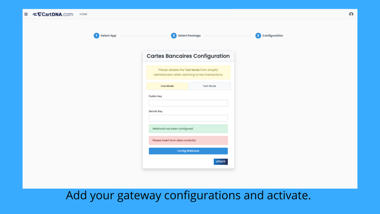 Add your gateway configurations and activate. 