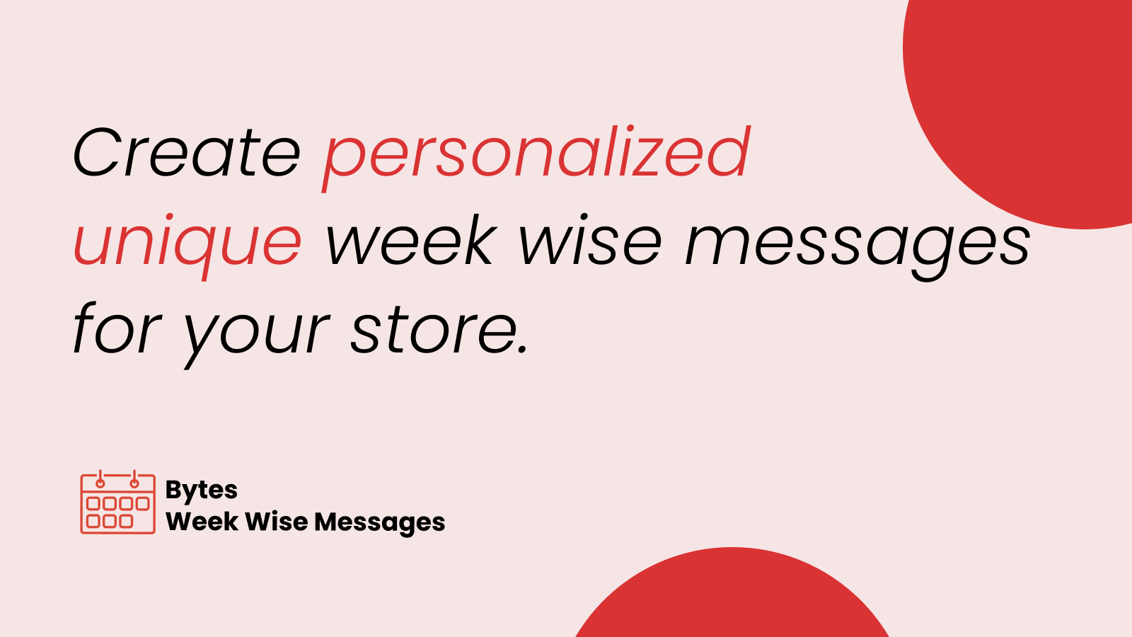 Bytes Week Wise Messages