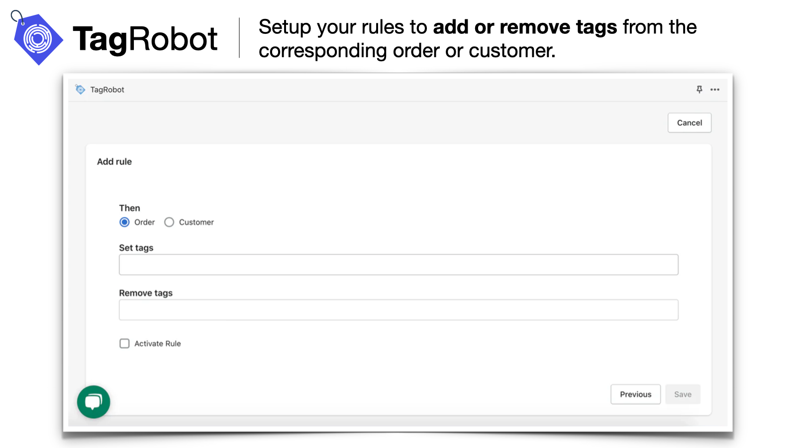 Setup rules to add or remove tags from the order or customer