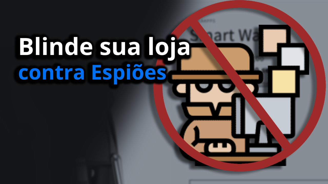 Blinde sua loja contra espiões