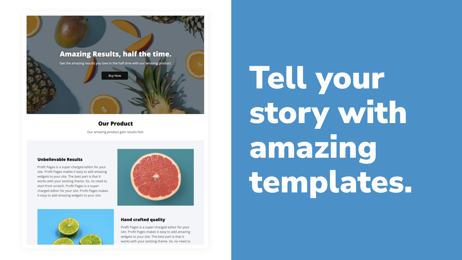 Tell your story with amazing templates.