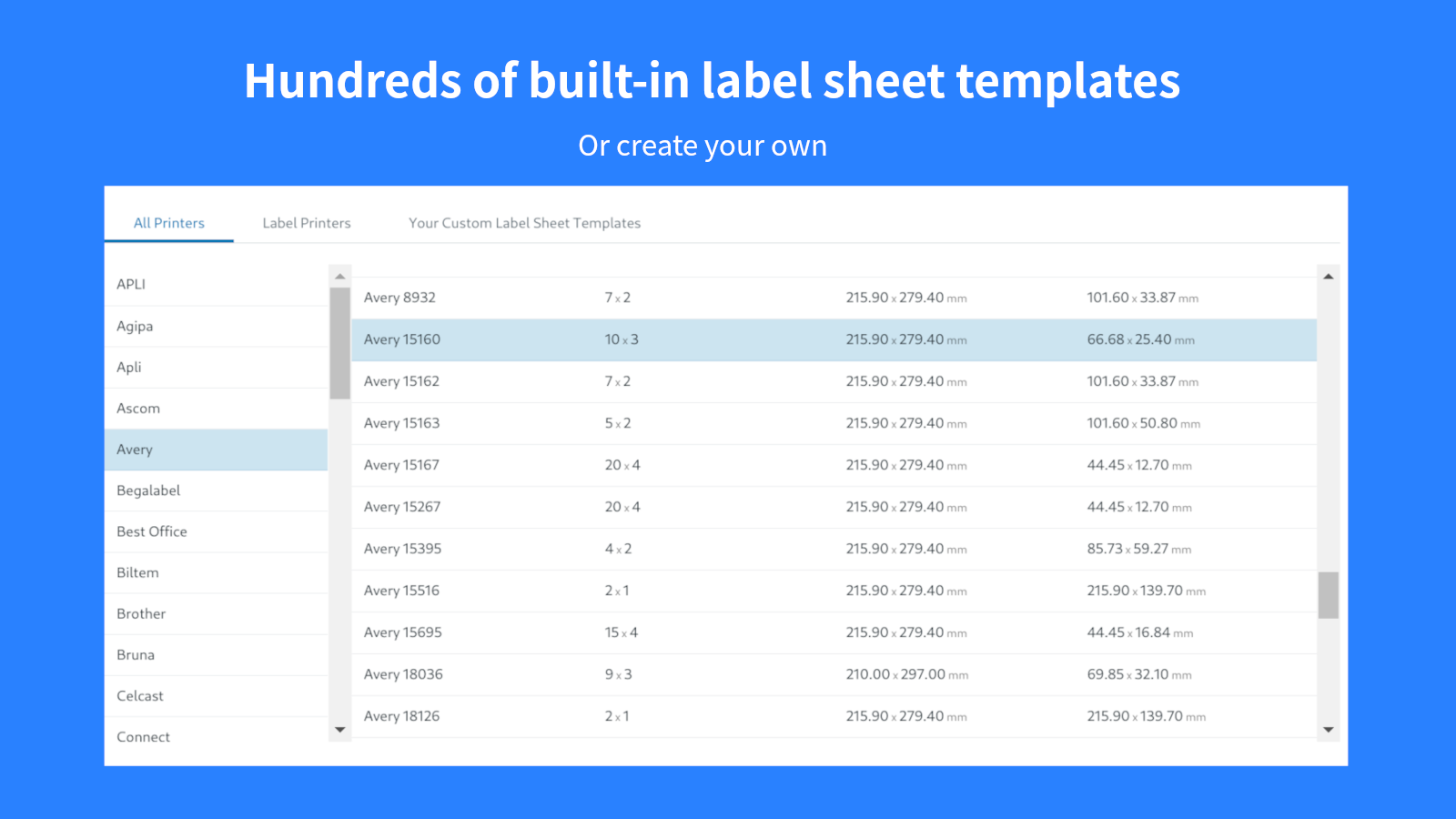 Hundreds of built-in label sheet templates