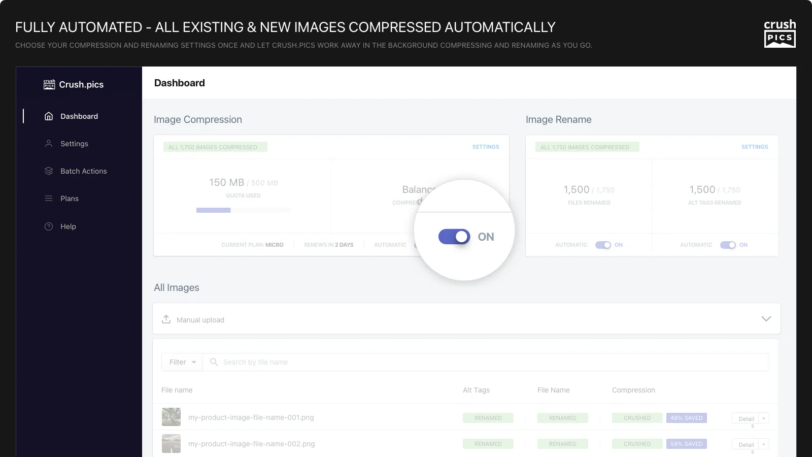 entièrement automatisé - toutes les images existantes et nouvelles sont compressées automatiquement.